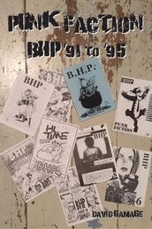 Punk Faction, BHP  91 to  95