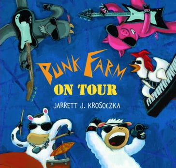 Punk Farm on Tour - Jarrett J. Krosoczka