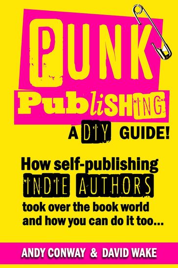 Punk Publishing - Andy Conway - David Wake