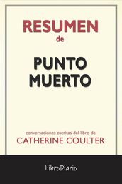 Punto Muerto de Catherine Coulter: Conversaciones Escritas