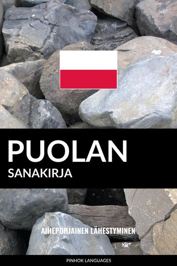 Puolan sanakirja: Aihepohjainen lähestyminen - Pinhok Languages