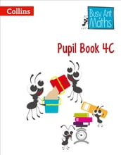 Pupil Book 4C (Busy Ant Maths)
