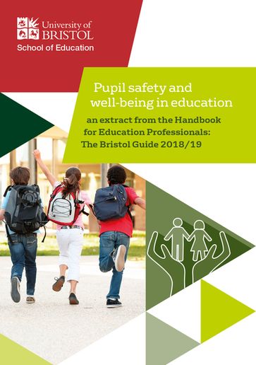 Pupil safety and well-being in education - University of Bristol - School of Education
