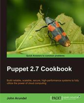 Puppet 2.7 Cookbook