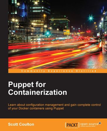 Puppet for Containerization - Scott Coulton