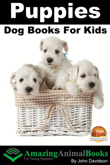 Puppies: Dog Books for Kids - John Davidson