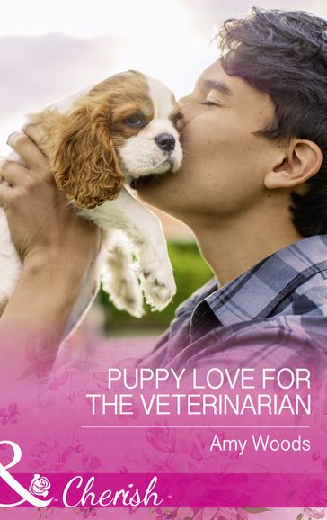 Puppy Love For The Veterinarian (Mills & Boon Cherish) (Peach Leaf, Texas, Book 3) - Amy Woods