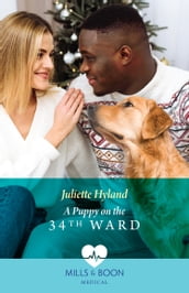 A Puppy On The 34th Ward (Boston Christmas Miracles, Book 2) (Mills & Boon Medical)