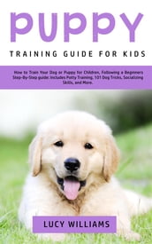 Puppy Training Guide for Kids