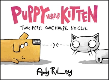 Puppy Versus Kitten - Andy Riley