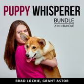 Puppy Whisperer Bundle, 2 in 1 Bundle