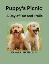 Puppy s Picnic: A Day of Fun and Frolic