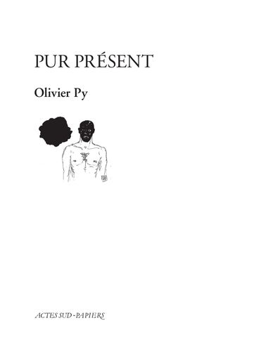 Pur présent - Olivier Py