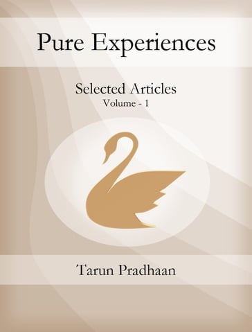 Pure Experiences Volume 1 - Tarun Pradhaan