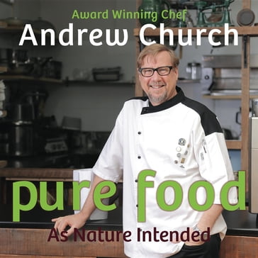 Pure Food - Andrew Church