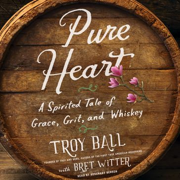 Pure Heart - Troylyn Ball - Bret Witter