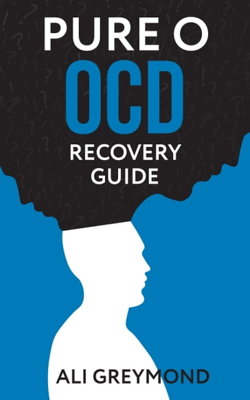 Pure O OCD Recovery Program - Ali Greymond