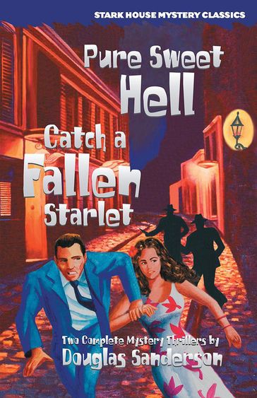 Pure Sweet Hell / Catch a Fallen Starlet - Douglas Sanderson