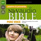 Pure Voice Audio Bible - New International Reader s Version, NIrV: Psalms and Proverbs