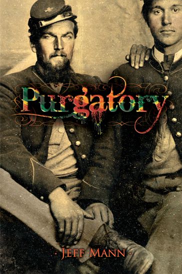 Purgatory: A Novel of the Civil War - Jeff Mann