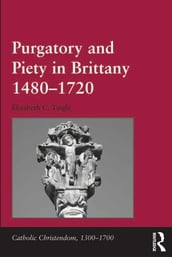 Purgatory and Piety in Brittany 14801720