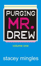 Purging Mr. Drew