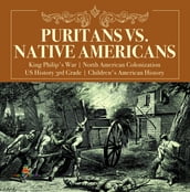 Puritans vs. Native Americans   King Philip