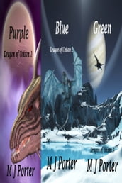 Purple, Blue and Green (The Dragon of Unison Trilogy Books 1 -3)