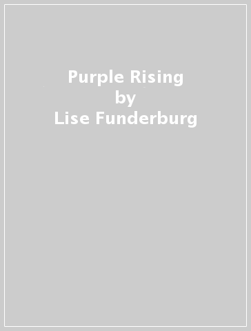 Purple Rising - Lise Funderburg - Scott Sanders