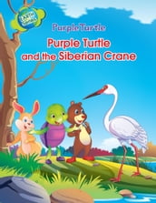 Purple Turtle - Purple Turtle and the Siberian Crane