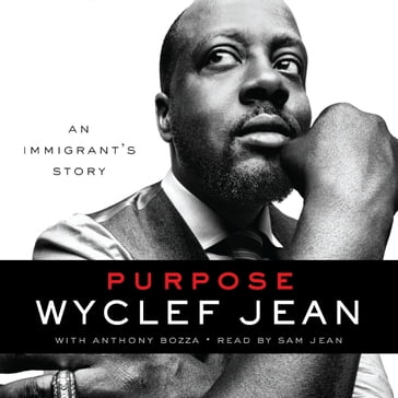 Purpose - Jean Wyclef - Anthony Bozza