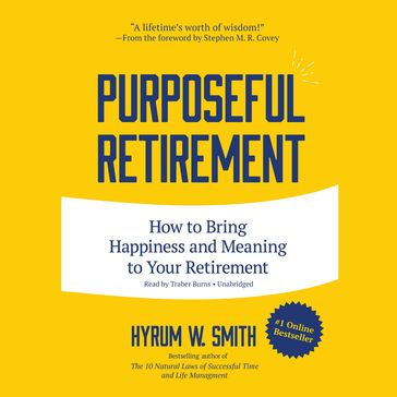 Purposeful Retirement - Hyrum W. Smith