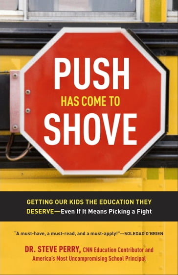 Push Has Come to Shove - Dr. Steve Perry