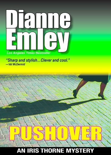 Pushover (Iris Thorne Mysteries Book 5) - Dianne Emley