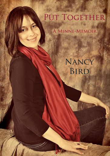 Put Together: A Minne Memoir - Nancy Bird