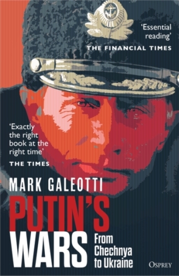 Putin's Wars - Mark Galeotti