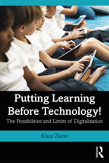 Putting Learning Before Technology! - Klaus Zierer