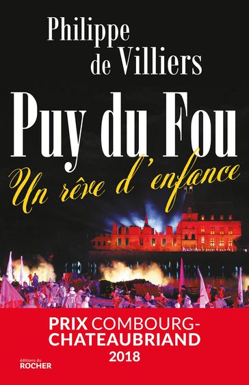 Puy du Fou - Philippe de Villiers