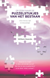 Puzzelstukjes van het bestaan