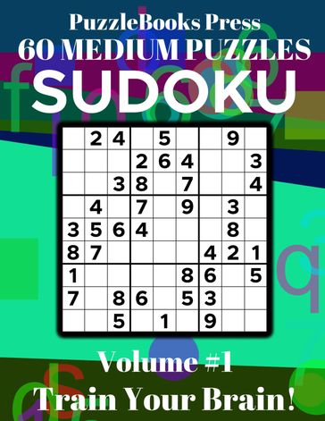 PuzzleBooks Press - Sudoku - Volume 1 - PuzzleBooks Press
