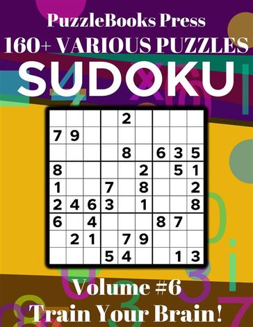 PuzzleBooks Press Sudoku  Volume 6 - PuzzleBooks Press