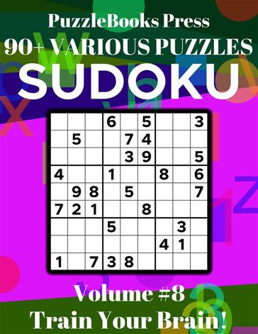 PuzzleBooks Press Sudoku  Volume 8 - PuzzleBooks Press