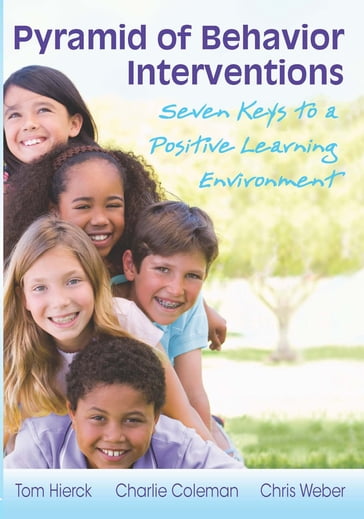 Pyramid of Behavior Interventions - Charlie Coleman - Tom Hierck