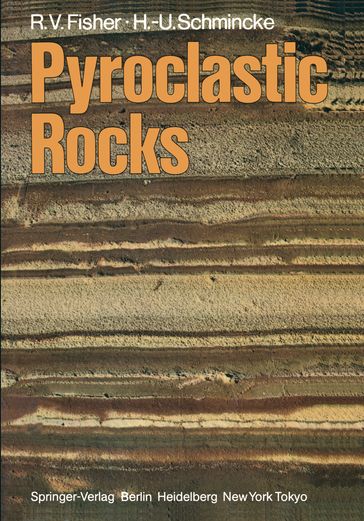 Pyroclastic Rocks - Hans-Ulrich Schmincke - Richard V. Fisher