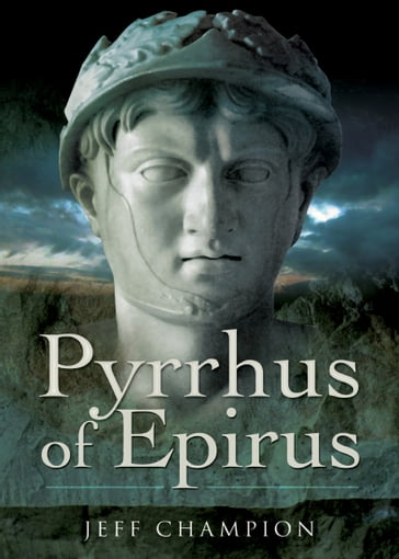 Pyrrhus of Epirus - Jeff Champion