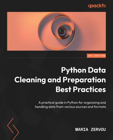 Python Data Cleaning and Preparation Best Practices - Maria Zervou