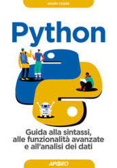 Python. Guida alla sintassi, alle funzionalità avanzate e all analisi dei dati. Con Contenuto digitale per download