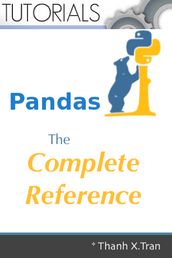 Python Pandas: The Complete Reference