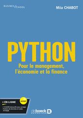 Python : Pour le management, l économie et la finance