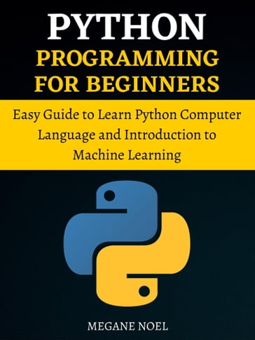 Python Programming For Beginners - MEGANE NOEL
